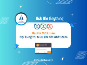 Giới thiệu về bài thi MOS và tầm quan trọng của bài thi mẫu