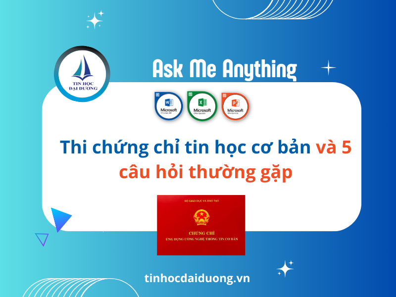 Thi Chứng Chỉ Tin Học Cơ Bản Gồm Những Gì?