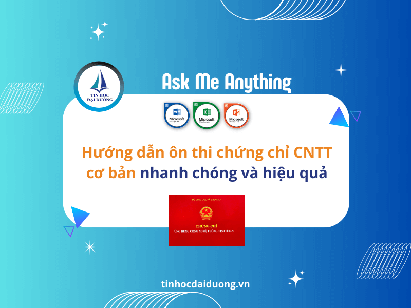 Hướng Dẫn Ôn Thi Chứng Chỉ CNTT Cơ Bản Hiệu Quả Nhất 2025
