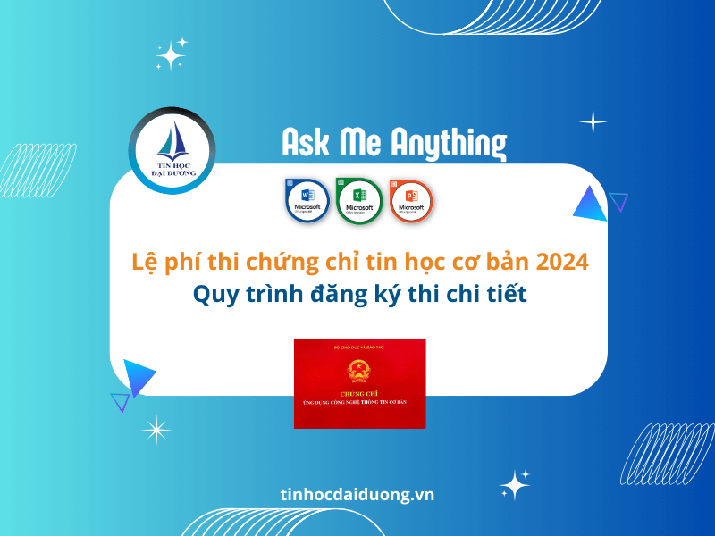Lệ Phí Thi Chứng Chỉ Tin Học Cơ Bản & Quy Trình Đăng Ký Thi