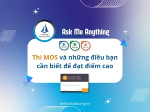 Thi MOS: Tất Cả Những Điều Bạn Cần Biết Để Đạt Điểm Cao