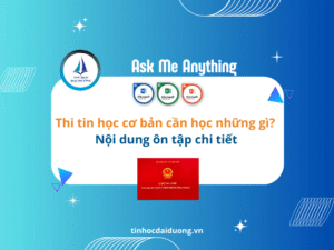 Thi tin học cơ bản cần học những gì?